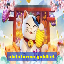 plataforma goldbet